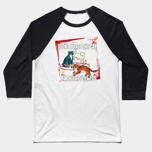 Warning Don't Judge The Cat By Their Cuteness Baseball T-Shirt